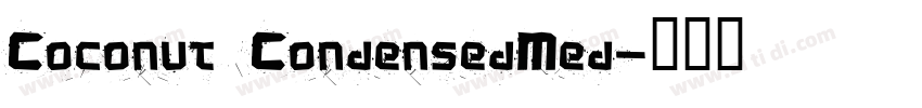 Coconut CondensedMed字体转换